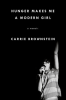 HUNGER MAKES ME A MODERN GIRL