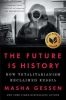 THE FUTURE IS HISTORY