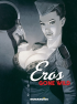 EROS GONE WILD
