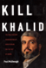 KILL KHALID