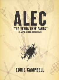 ALEC - THE YEARS HAVE PANTS (A LIFE-SIZED OMNIBUS)
