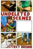 UNDELETED SCENES