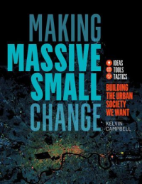 MAKING MASSIVE SMALL CHANGE