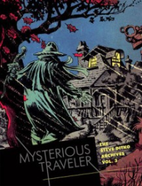 THE STEVE DITKO ARCHIVES 03 - MYSTERIOUS TRAVELER