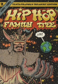 HIP HOP FAMILY TREE VOL. 2 - 1981-1983