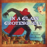 IN A GLASS GROTESQUELY