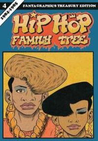HIP HOP FAMILY TREE VOL. 4 - 1984 - 1985
