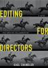EDITING FOR DIRECTORS