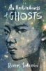 AN UNKINDNESS OF GHOSTS