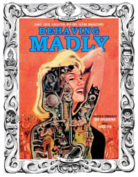 BEHAVING MADLY
