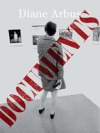 DIANE ARBUS - DOCUMENTS