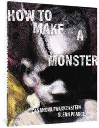 HOW TO MAKE A MONSTER