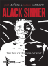 ALACK SINNER 2 - THE AGE OF DISENCHANTMENT