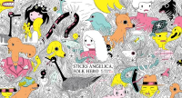 STICKS ANGELICA, FOLK HERO