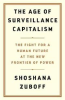 THE AGE OF SURVEILLANCE CAPITALISM