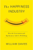THE HAPPINESS INDUSTRY