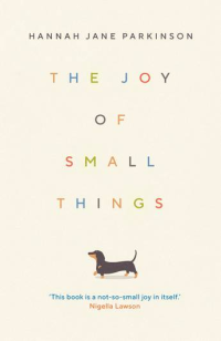 THE JOY OF SMALL THINGS