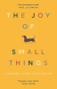 THE JOY OF SMALL THINGS