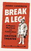 BREAK A LEG