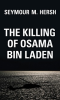 THE KILLING OF OSAMA BIN LADEN