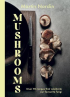 MUSHROOMS