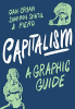 CAPITALISM - A GRAPHIC GUIDE