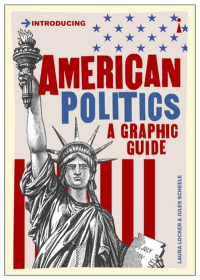 INTRODUCING AMERICAN POLITICS