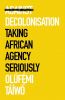 AGAINST DECOLONIALISATION