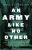 AN ARMY LIKE NO OTHER