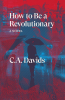 HOW TO BE A REVOLUTIONARY 