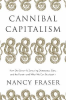 CANNIBAL CAPITALISM