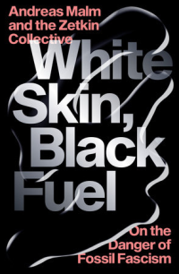 WHITE SKIN, BLACK FUEL