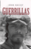 GUERILLAS - WAR AND PEACE IN CENTRAL AMERICA