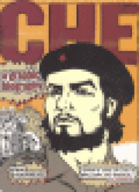 CHE - A GRAPHIC BIOGRAPHY