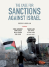 THE CASE FOR SANCTIONS AGAINST ISRAEL