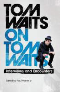 TOM WAITS ON TOM WAITS