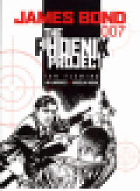 JAMES BOND 007 12 - THE PHOENIX PROJECT