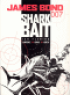 JAMES BOND 007 15 - SHARK BAIT