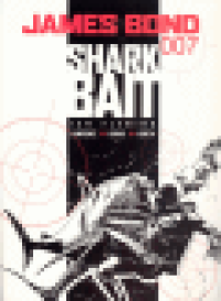JAMES BOND 007 15 - SHARK BAIT