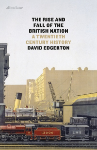 THE RISE AND FALL OF THE BRITISH NATION