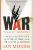 WAR! WHAT IS IT GOOD FOR?