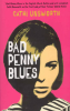 BAD PENNY BLUES