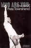 WHO ARE YOU: THE LIFE OF PETE TOWNSHEND
