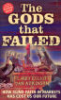 THE GODS THAT FAILED