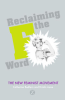 RECLAIMING THE F WORD - THE NEW FEMINIST MOVEMENT