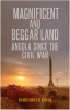MAGNIFICENT AND BEGGAR LAND