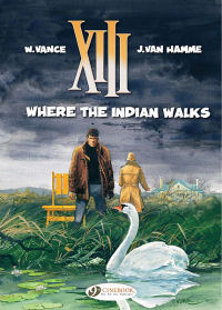 XIII (UK) 02 - WHERE THE INDIAN WALKS