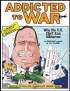 ADDICTED TO WAR