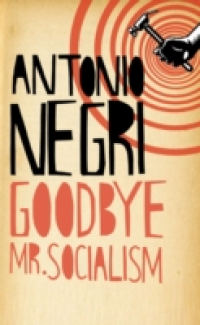 GOODBYE MR SOCIALISM