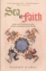 SEA OF FAITH - ISLAM AND CHRISTIANITY IN THE MEDITERRANEAN WORLD